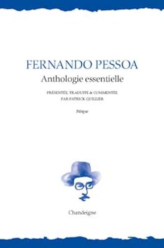 Fernando Pessoa. Anthologie essentielle: Anthologie essentielle - Edition bilingue portugais-français Fernando Pessoa. Anthologie essentielle: Anthologie essentielle - Edition bilingue portugais-français