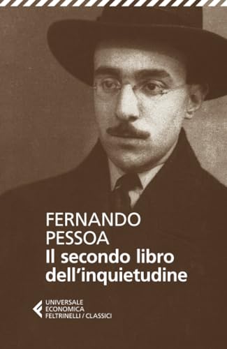Il secondo libro dell'inquietudine (Universale economica. I classici) von Feltrinelli Classici