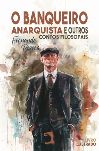 O banqueiro anarquista: e outros contos filosofais (Universals, Band 1) von Ed. Perelló