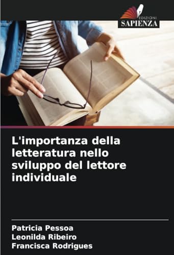L'importanza della letteratura nello sviluppo del lettore individuale von Edizioni Sapienza