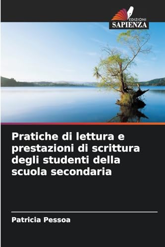 Pratiche di lettura e prestazioni di scrittura degli studenti della scuola secondaria von Edizioni Sapienza
