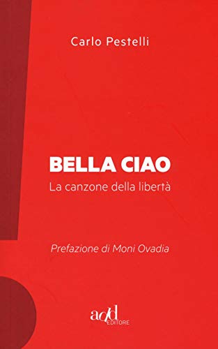 Bella ciao. La canzone della libertà (Esclamativi)