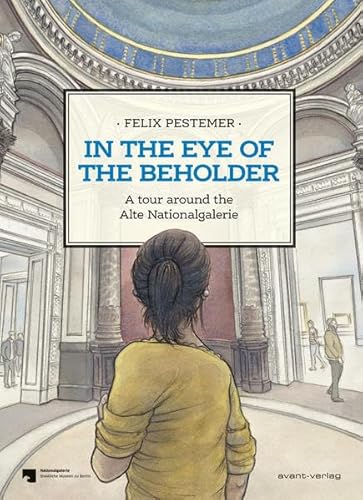 In the eye of the beholder: A tour around the Alte Nationalgalerie
