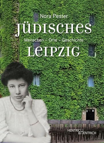 Jüdisches Leipzig: Menschen – Orte – Geschichte