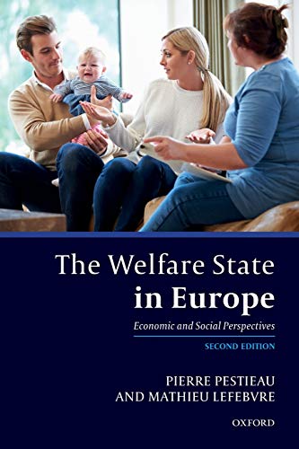 The Welfare State in Europe: Economic and Social Perspectives The Welfare State in Europe: Economic and Social Perspectives von OUP UK