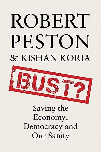 Bust?: Saving the Economy, Democracy and Our Sanity von Hodder & Stoughton