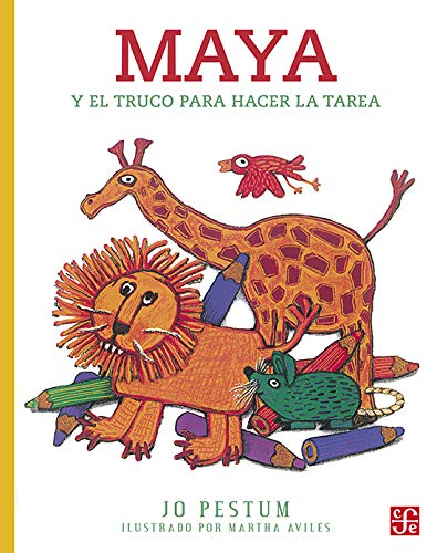 Maya y El Truco Para Hacer La Tarea (A La Orilla Del Viento, 80) von Fondo de Cultura Economica USA