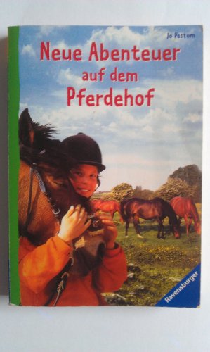 Neue Abenteuer auf dem Pferdehof Neue Abenteuer auf dem Pferdehof von Ravensburger Buchverlag