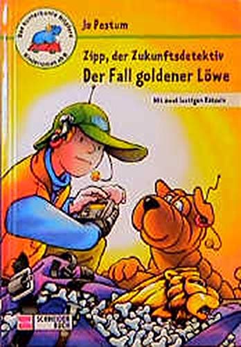 Zipp, der Zukunftsdetektiv - Der Fall goldener Löwe: Mit zwei lustigen Rätseln (Das kunterbunte Nilpferd) von Schneiderbuch