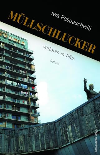 Müllschlucker: Verloren in Tiflis