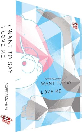 I want to say I love me. Sull'essere mangaka e transgender (Vol. 1-2) von Dynit Manga
