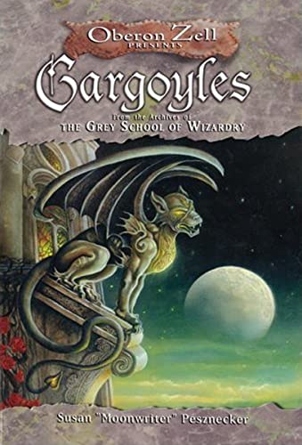 Gargoyles: From the Archives of the Grey School of Wizardry Gargoyles: From the Archives of the Grey School of Wizardry