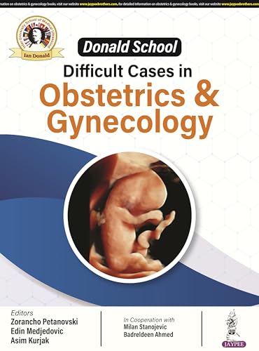 Donald School: Difficult Cases in Obstetrics and Gynecology von Jaypee Brothers Medical Publishers