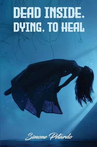 Dead Inside; Dying To Heal von APA