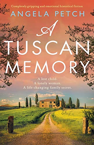 A Tuscan Memory: Completely gripping and emotional historical fiction von Bookouture