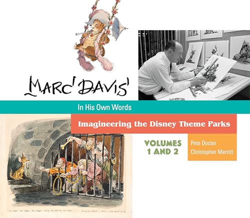 Marc Davis in His Own Words: Imagineering the Disney Theme Parks von Disney Editions