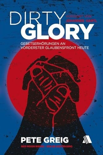 Dirty Glory - Deutsche Version: Red Moon Rising - Wie es weiterging