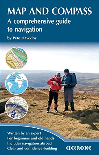Map and Compass: A comprehensive guide to navigation von Cicerone