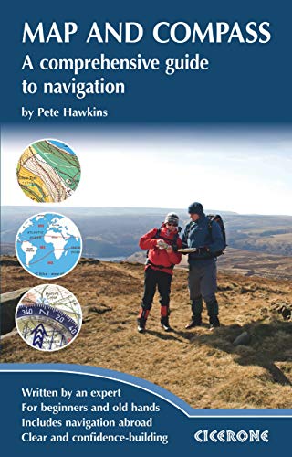 Map and Compass: A comprehensive guide to navigation von Cicerone