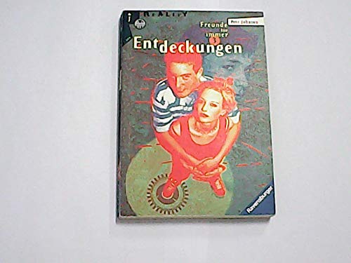 Freunde für immer - Entdeckungen