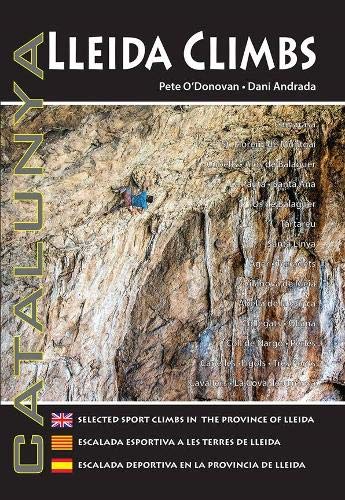 Lleida Climbs: Selected Sport Climbs in the Province of Lleida