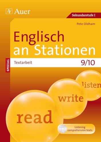 Englisch an Stationen Spezial Textarbeit 9/10: Übungsmaterial zu den Kernthemen der Bildungsstandards Klasse 9/10 (Stationentraining Sekundarstufe Englisch)