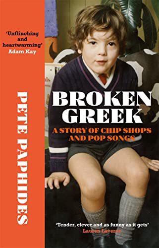 Broken Greek: A Story of Chip Shops and Pop Songs von Quercus