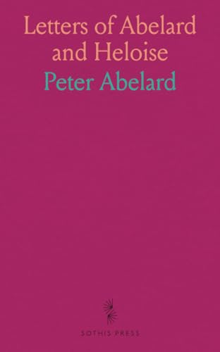 Letters of Abelard and Heloise von Sothis Press