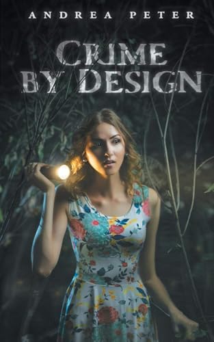 Crime By Design von Independently published