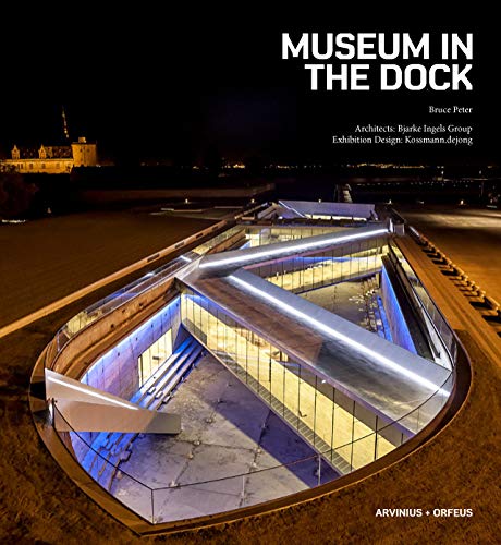 Maritime Museum of Denmark - Big Architects