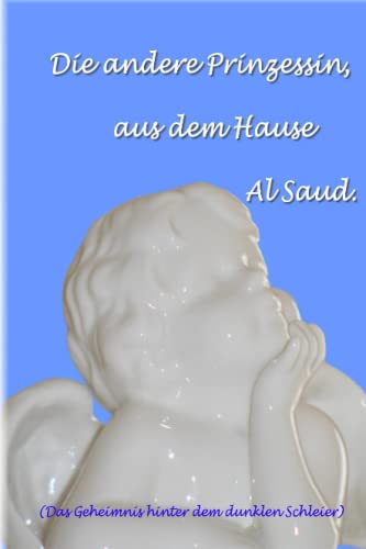 Die andere Prinzessin, aus dem Hause Al Saud