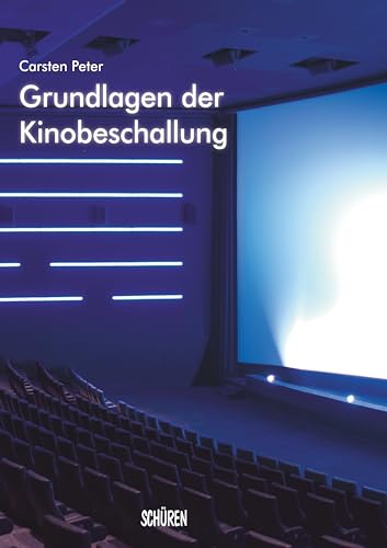 Grundlagen der Kinobeschallung von Schren Verlag