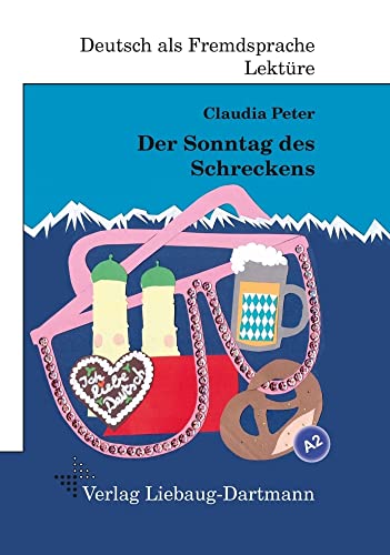 Der Sonntag des Schreckens: A2 Roman mit Übungen – für Jugendliche und Erwachsene, Deutsch lesen und lernen