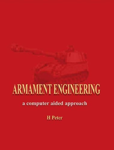 Armament Engineering: A Computer Aided Approach