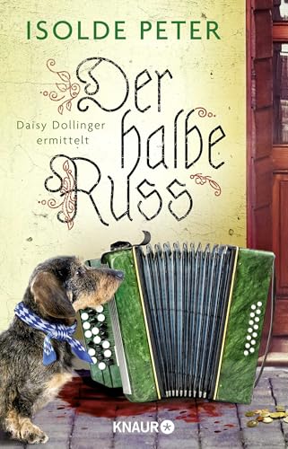 Der halbe Russ: Daisy Dollinger ermittelt von Droemer Knaur*