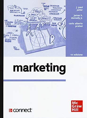 Marketing. Con Connect (Collana di istruzione scientifica. Serie di discipline aziendali) von McGraw-Hill Education