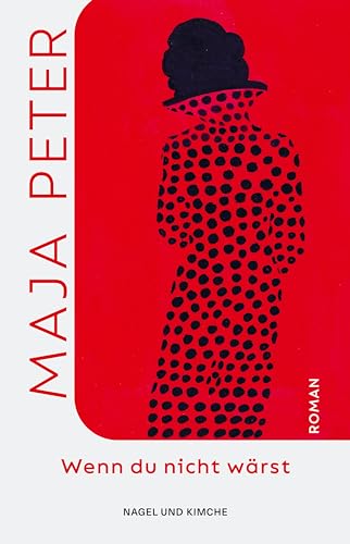 Wenn du nicht wärst: Roman | Ein poetischer und lebensnaher Roman über Sehnsucht und Liebe in der zweiten Lebenshälfte von Nagel & Kimche