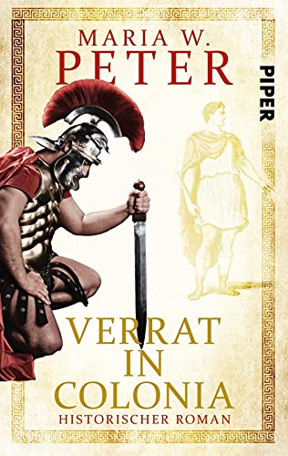 Verrat in Colonia (Invita 4): Historischer Krimi | Antike Roman aus dem römischen Köln