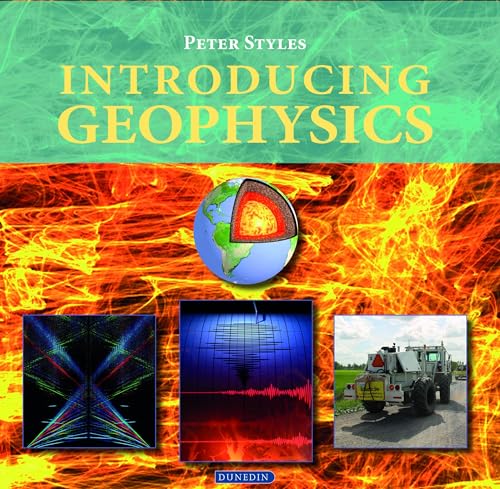 Introducing Geophysics (Introducing Earth and Environmental Sciences)