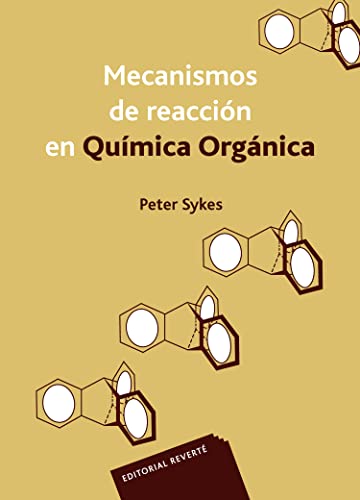 Mecanismos de reacción en química orgánica Mecanismos de reacción en química orgánica von Editorial Reverte