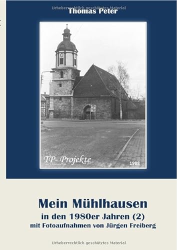 Mein Mühlhausen in den 1980er Jahren / Mein Mühlhausen in den 1980er Jahren (2)