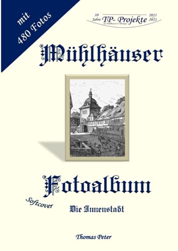 Mühlhäuser Fotoalbum: Die Innenstadt