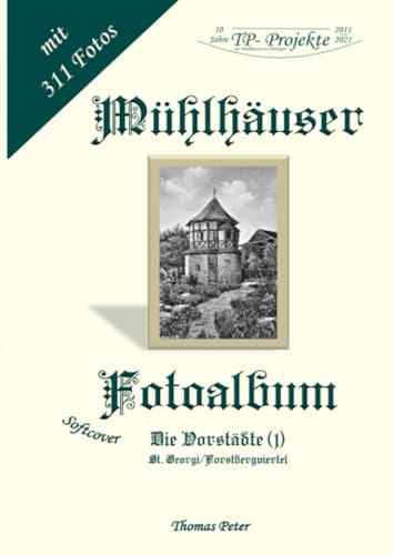 Mühlhäuser Fotoalbum: Die Vorstädte (1) von epubli