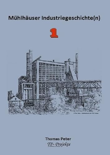 Mühlhäuser Industriegeschichte(n) 1