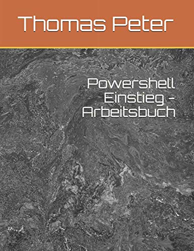 Powershell Einstieg - Arbeitsbuch