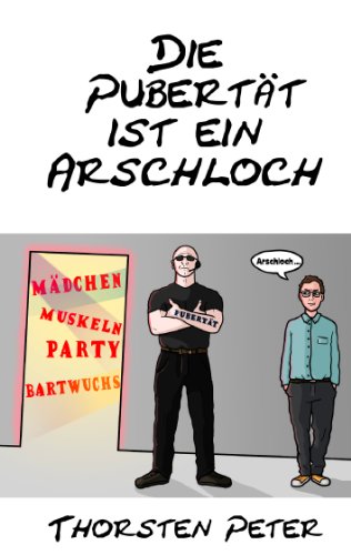 Die Pubertät ist ein Arschloch von Books on Demand