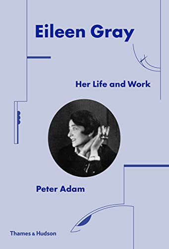 Eileen Gray: Her Life and Work von Thames & Hudson