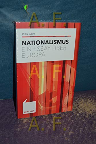 Nationalismus: Ein Essay über Europa (Einsichten: Wer mitreden möchte) von Kröner