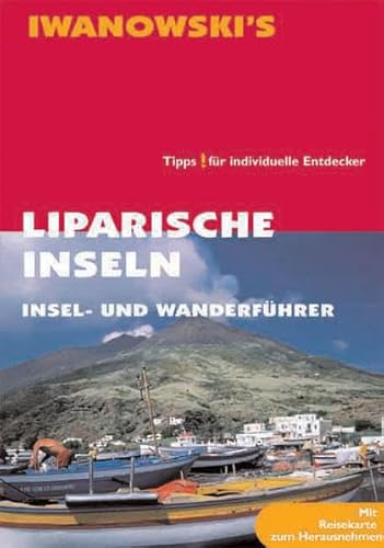 Liparische Inseln: Insel- und Wanderführer von Iwanowski Verlag Dormagen