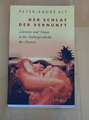 Der Schlaf der Vernunft: Literatur und Traum in der Kulturgeschichte der Neuzeit